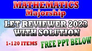 LET Reviewer 2023 | Math Majorship I FREE SOFT COPY I 1-120 Items