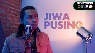 Jiwa Pusing - Tuju (PROGRAM AMAL COVAID)