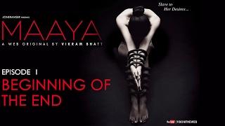 Maaya | Episode 1 - 'Beginning Of The End' | Shama Sikander | A Web Series By Vikram Bhatt