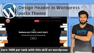 Design Header on porto Wordpress Theme  | Wordpress Course  | Asad Mukhtar