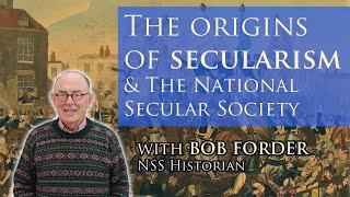 1. Introduction: The origins of secularism & the National Secular Society