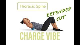 Charge Vibe, correct posture, thoracic and shoulder tension relief, Extended Cut.