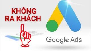 Vì sao quảng cáo Google Ads tốn tiền mà lại không có khách - Trương Đình Nam