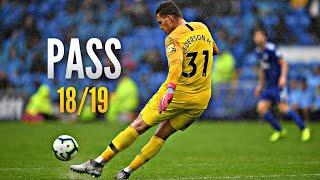 Ederson Moraes ● Passing Compilation ● 2018/19｜HD