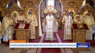 Slujire arhierească în Paraclisul Facultății de Teologie Ortodoxă din Alba Iulia