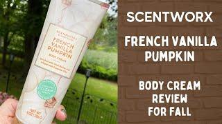 SCENTWORX French Vanilla Pumpkin Body Cream Review for Fall!