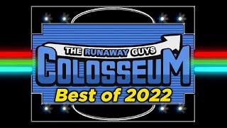 Best of The Runaway Guys Colosseum 2022
