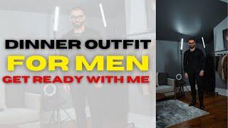 GRWM | Dinner Outfit For MEN | Nando Sirianni