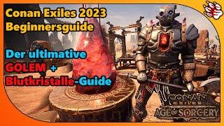 Conan Exiles Beginnersguide | Golem & Blutkristalle (2023)