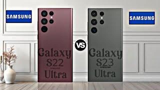 Samsung Galaxy S22 Ultra Vs Samsung Galaxy S23 Ultra