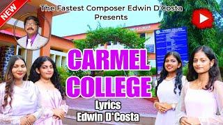 New Konkani Songs 2024 - -CARMEL COLLEGE NUVEM / By Edwin D’Costa/ & STUDENTS OF CARMEL .