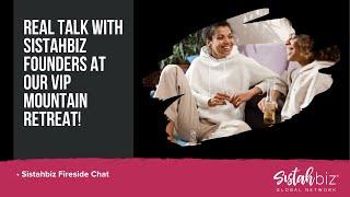 Inside the Sistahbiz CEO Mountain Retreat: Black Women on Business & Balance