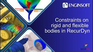 Constraints on rigid and flexible bodies in RecurDyn