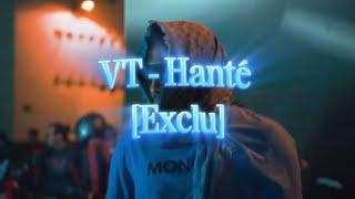 VT - Hanté [Clip Exclu]