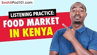 Listening Practice - A Local Food Market in Kenya