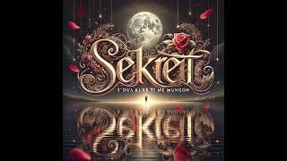 Sekreti - S’dua Kurr Ti Me Mungon (Official Song) Urime Viti I Ri 2025 #HiteShqiptare #KengeTeReja