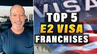 Top 5 E2 Visa Franchises in 2024 | #shorts #e2visa #franchiseopportunities