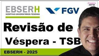 AULÃO DE VÉSPERA PARA A EBSERH CARGO DE TÉCNICO EM SAÚDE BUCAL (TSB) BANCA FGV