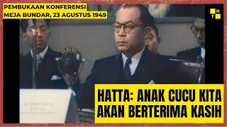 HATTA: Anak Cucu Kita Akan Berterima Kasih (Konferensi Meja Bundar 1949, sub indo)