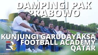 EL RUMI DAMPINGI PAK PRABOWO MENINJAU LATIHAN TIM PERSIB U-17 DI ASPIRE ACADEMY - QATAR | EL RUMI TV