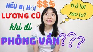 LÀM GÌ NẾU BỊ NHÀ TUYỂN DỤNG HỎI LƯƠNG CŨ KHI ĐI PHỎNG VẤN??? | #GiangLogistics | #GiangAircargo