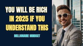 Unlock Your Wealth in 2025: The Secret Everyone Must Know | Millionaire Mindset | Awaken Greatness