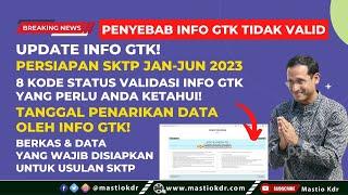 Update Info GTK Persiapan SKTP Jan-Jun 2023! Ini Berkas & Data Yang Perlu Disiapkan! 8 Kode Info GTK