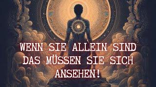 Wenn Sie allein sind: Das müssen Sie sich ansehen! Den heiligen Bereich der Selbstentdeckung umarmen