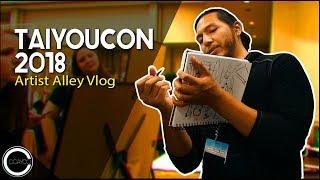 Taiyou Con 2018 - Artist Alley Vlog Episode 49