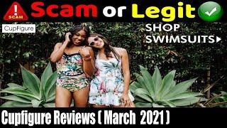 Cupfigure Reviews (Mar 2021) Check Its Legitimacy! Watch! | Scam Adviser Reports