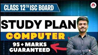 Study Plan for Computer | ISC Class 12 | Boards 2024-25 | Hritik Sir