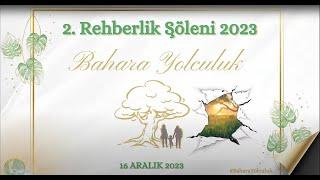 Bahara Yolculuk Rehberlik Şöleni - 2023