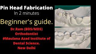 Pin Head fabrication in 2 Minutes. Wire Bending Simplified @ Dr Ram MDS Orthodontist/MAIDS/Delhi.