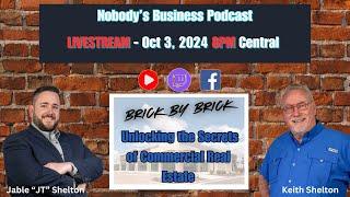 Nobody's Business Podcast - Brick by Brick: Unlocking the Secrets of Commercial Real Estate