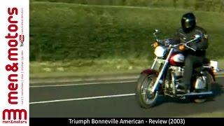 Triumph Bonneville American - Review (2003)