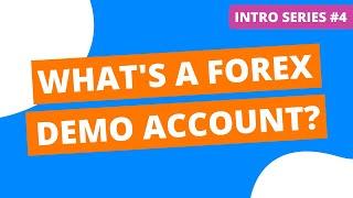 What is a forex demo account and how does it work?
