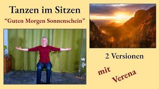 Tanzen im Sitzen - "Guten Morgen Sonnenschein"