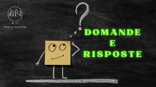 |  DOMANDE E RISPOSTE  |  VI RISPONDIAMO