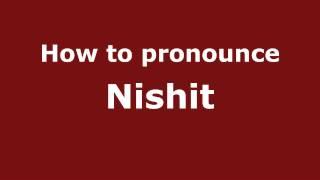 Pronounce Names - How to Pronounce Nishit