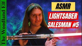 Star Wars ASMR Soft Spoken, Lightsaber Sounds Lightsaber Store Salesman Roleplay #5 - ASMR Role Play