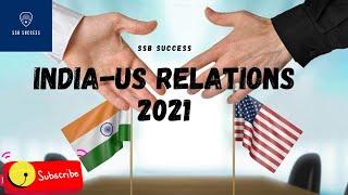 INDIA-USA RELATIONS 2021| INTERNATIONAL RELATION| LECTURETTE GD SSB | CDS 2 2021 AFCAT| SSB PREP