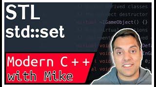 STL std::set | Modern Cpp Series Ep. 121