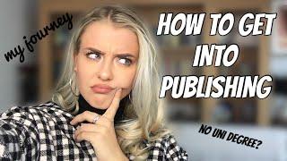 HOW TO GET INTO PUBLISHING | LDN Apprenticeships | My Experience