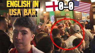 ENGLAND FANS in a USA BAR WATCHING USA vs ENGLAND!