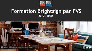 Formation Brigthsign - Brightauthor niveau 1 par FVS