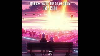 DaniOnceX, MagLix & NEEVS - Only Rider (feat. Dare County) [Extended]