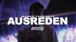 MAKKO TYPE BEAT // AUSREDEN (prod. TiiRed x @enchpannt)