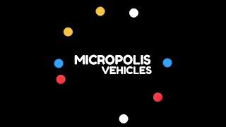 One Minute Micros - Micropolis Vehicles