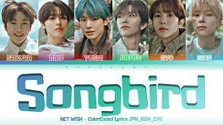 NCT WISH (엔시티 위시) - '’Songbird (Korean Ver.)'' Lyrics 가사 (Color_Coded_HAN_ROM_ENG)