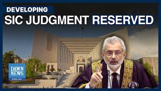 CJP Qazi Faez Isa-led Bench Reserves Judgment In SIC Reserved Seats Case| Dawn News English